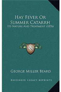 Hay Fever Or Summer Catarrh