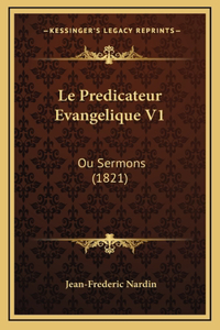 Le Predicateur Evangelique V1