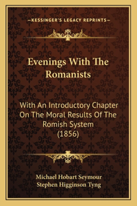 Evenings With The Romanists