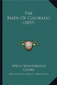 The Birds Of Colorado (1897)