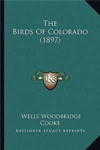 The Birds Of Colorado (1897)