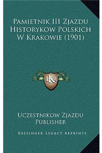 Pamietnik III Zjazdu Historykow Polskich W Krakowie (1901)