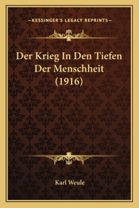 Krieg In Den Tiefen Der Menschheit (1916)
