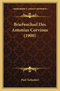 Briefwechsel Des Antonius Corvinus (1900)