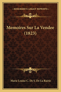 Memoires Sur La Vendee (1823)