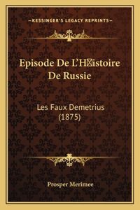 Episode De L'H istoire De Russie