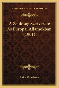 A Zsidosag Szervezete As Europai Allamokban (1901)