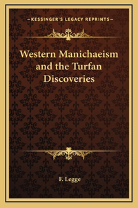 Western Manichaeism and the Turfan Discoveries