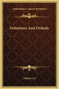 Initiations And Ordeals
