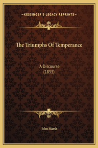 The Triumphs Of Temperance
