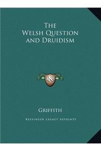 The Welsh Question and Druidism