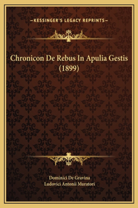 Chronicon De Rebus In Apulia Gestis (1899)