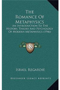 The Romance Of Metaphysics