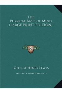 The Physical Basis of Mind