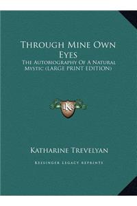 Through Mine Own Eyes