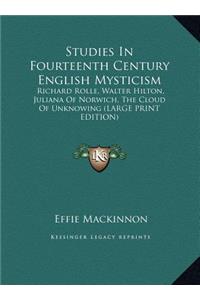 Studies in Fourteenth Century English Mysticism