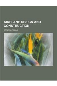 Airplane Design and Construction