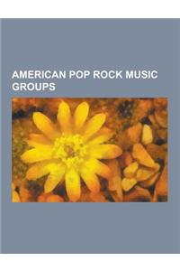 American Pop Rock Music Groups