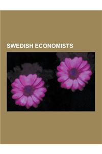 Swedish Economists: Dag Hammarskjold, Gunnar Myrdal, Anders Chydenius, Knut Wicksell, Herman Wold, Bertil Ohlin, Sven Rydenfelt, Anders Bo