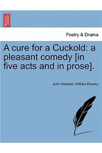 Cure for a Cuckold