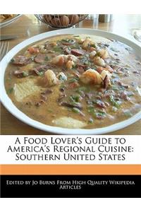 A Food Lover's Guide to America's Regional Cuisine
