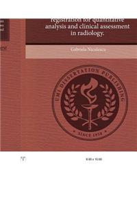 Three-Dimensional Morphometry and Non-Rigid Registration for Quantitative Analysis and Clinical Assessment in Radiology
