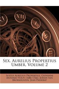 Sex. Aurelius Propertius Umber, Volume 2