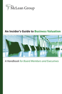 An Insider's Guide to Business Valuation