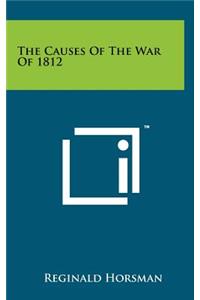 The Causes of the War of 1812
