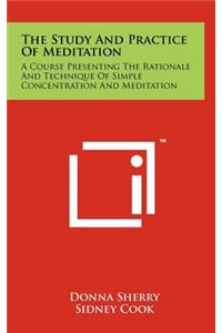 The Study and Practice of Meditation