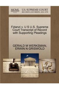 Fidanzi V. U S U.S. Supreme Court Transcript of Record with Supporting Pleadings