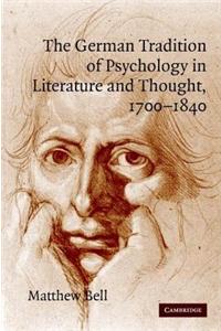 German Tradition of Psychology in Literature and Thought, 1700-1840