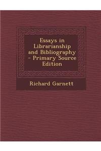 Essays in Librarianship and Bibliography