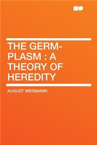 The Germ-Plasm