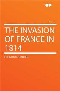 The Invasion of France in 1814