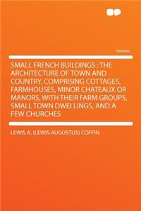 Small French Buildings