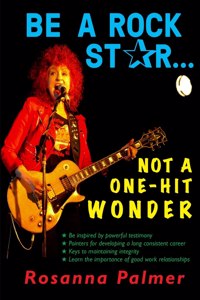 Be a Rock Star, Not a One-Hit Wonder