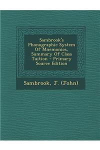 Sambrook's Phonographic System of Mnemonics, Summary of Class Tuition
