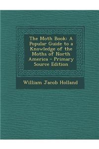 The Moth Book