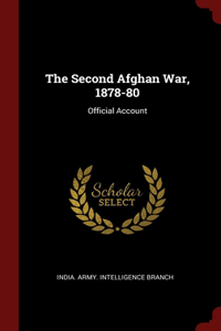 The Second Afghan War, 1878-80