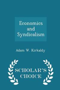 Economics and Syndicalism - Scholar's Choice Edition