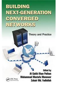 Building Next-Generation Converged Networks