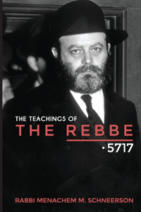 Teachings of The Rebbe - 5717 - Vol. 1