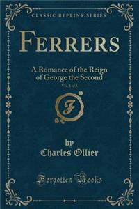 Ferrers, Vol. 1 of 3