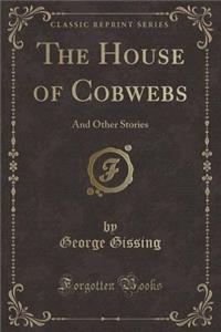 The House of Cobwebs