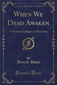 When We Dead Awaken