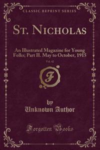 St. Nicholas, Vol. 42