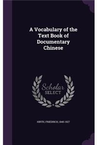 Vocabulary of the Text Book of Documentary Chinese