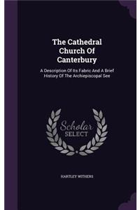 Cathedral Church Of Canterbury
