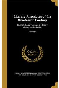 Literary Anecdotes of the Nineteenth Century